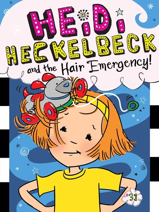 Title details for Heidi Heckelbeck and the Hair Emergency! by Wanda Coven - Available